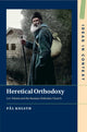 Book cover of: Heretical Orthodoxy. By: Pål Kolstø
