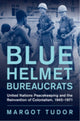 Book cover of: Blue Helmet Bureaucrats