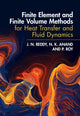 Book cover of: Finite Element and Finite Volume Methods for Heat Transfer and Fluid Dynamics. By: J. N. Reddy