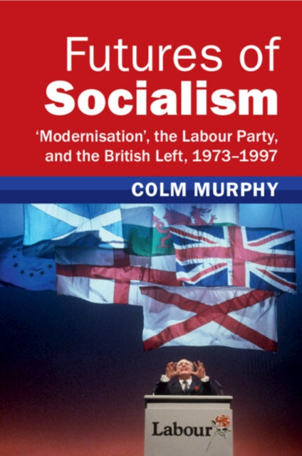 Book cover of: Futures of Socialism. By: Colm Murphy