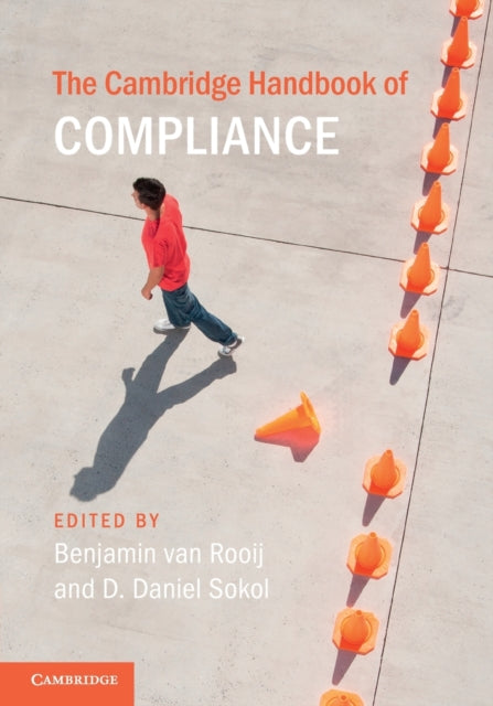 Book cover of: Cambridge Handbook of Compliance. By: Benjamin Van Rooij