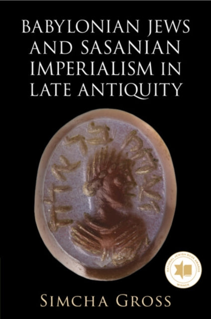 Book cover of: Babylonian Jews and Sasanian Imperialism in Late Antiquity