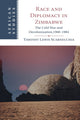 Book cover of: Race and Diplomacy in Zimbabwe