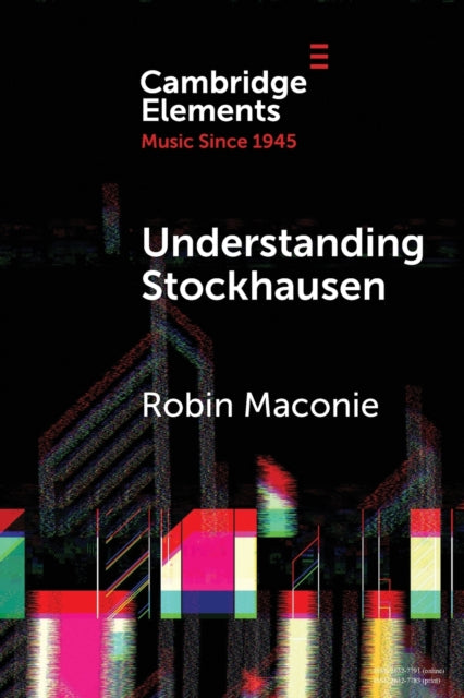 Book cover of: Understanding Stockhausen. By: Robin Maconie