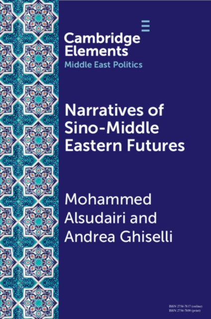 Book cover of: Narratives of Sino-Middle Eastern Futures