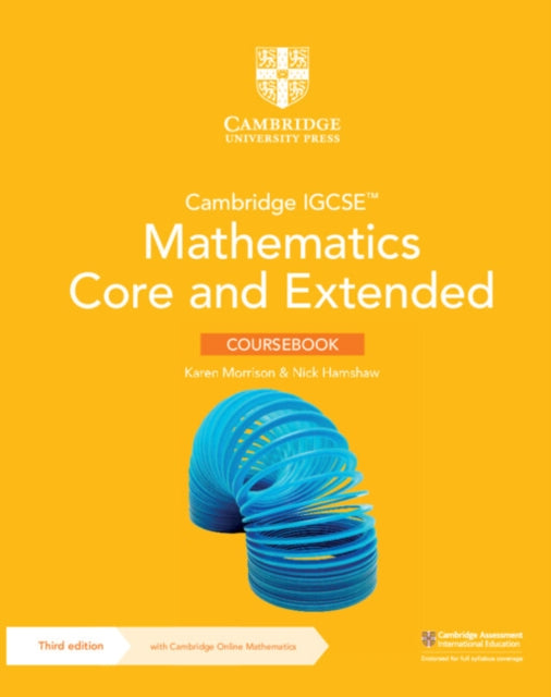 Book cover of: Cambridge IGCSE™ Mathematics Core and Extended Coursebook with Cambridge Online Mathematics (2 Years' Access). By: Karen Morrison