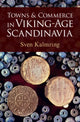 Book cover of: Towns and Commerce in Viking-Age Scandinavia. By: Sven Kalmring