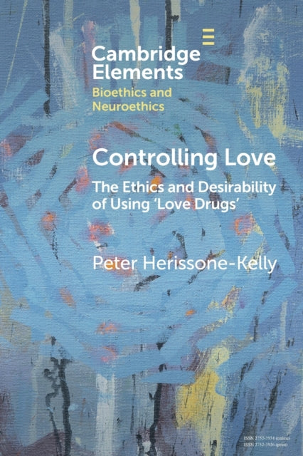Book cover of: Controlling Love. By: Peter Herissone-Kelly
