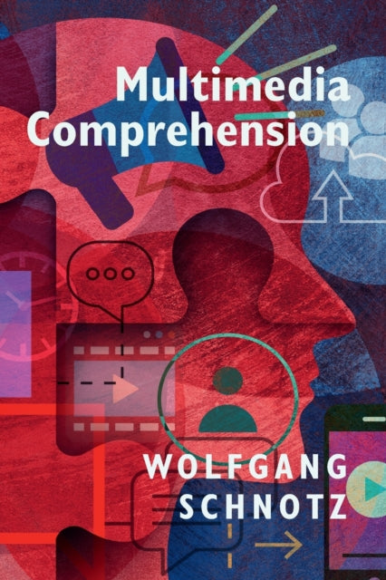 Book cover of: Multimedia Comprehension. By: Wolfgang Schnotz