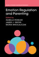 Book cover of: Emotion Regulation and Parenting. By: Isabelle Roskam