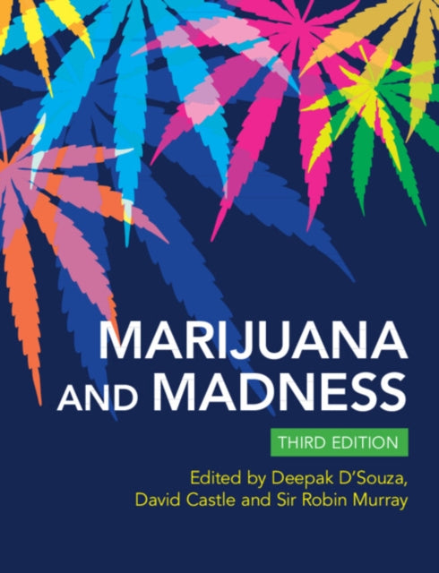 Book cover of: Marijuana and Madness. By: Deepak D'Souza