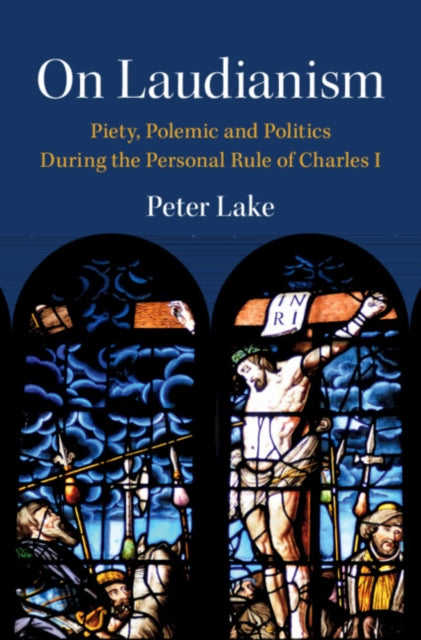 Book cover of: On Laudianism. By: Peter Lake