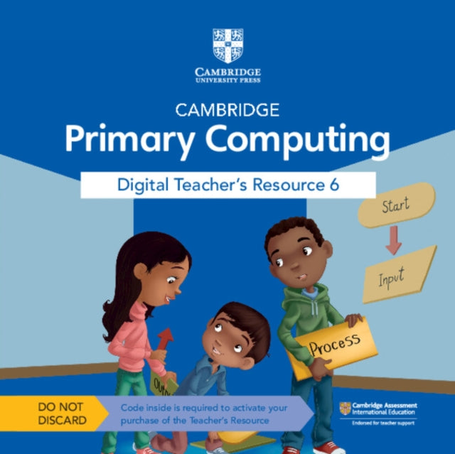 Book cover of: Cambridge Primary Computing Digital Teacher's Resource 6 Access Card. By: Cat Lamin