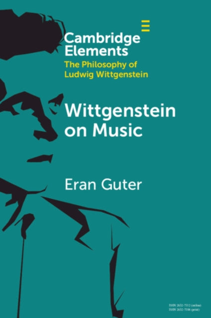Book cover of: Wittgenstein on Music. By: Eran Guter