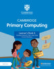 Book cover of: Cambridge Primary Computing Learner's Book 6 with Digital Access (1 Year)