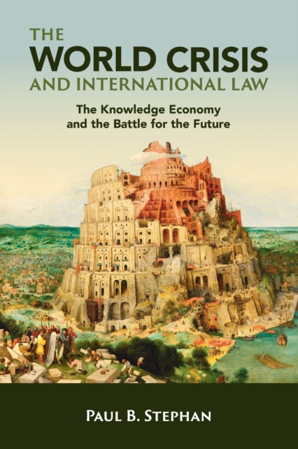Book cover of: World Crisis and International Law. By: Paul Stephan