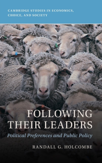 Book cover of: Following Their Leaders. By: Randall G. Holcombe