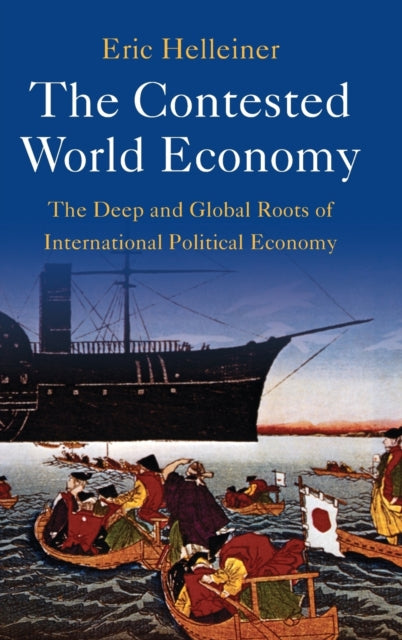 Book cover of: Contested World Economy. By: Eric Helleiner