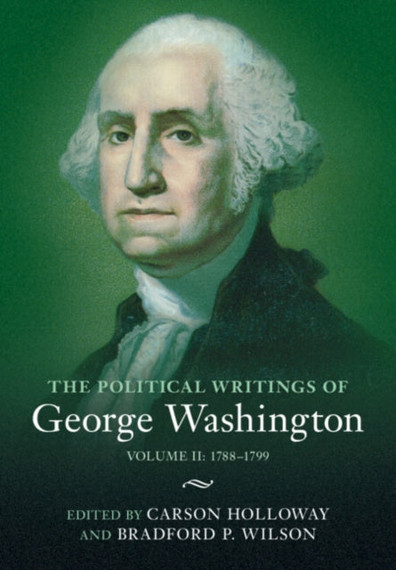Book cover of: Political Writings of George Washington: Volume 2, 1788–1799. By: George Washington