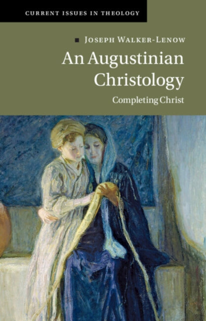 Book cover of: Augustinian Christology. By: Joseph Walker-Lenow