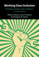 Book cover of: Working Class Inclusion. By: Tiffany D. Barnes