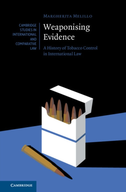 Book cover of: Weaponising Evidence. By: Margherita Melillo