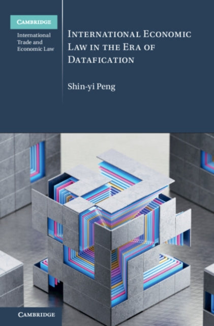 Book cover of: International Economic Law in the Era of Datafication