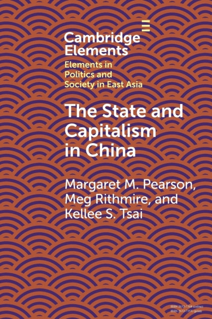 Book cover of: State and Capitalism in China. By: Meg Rithmire