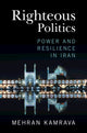Book cover of: Righteous Politics. By: Mehran Kamrava