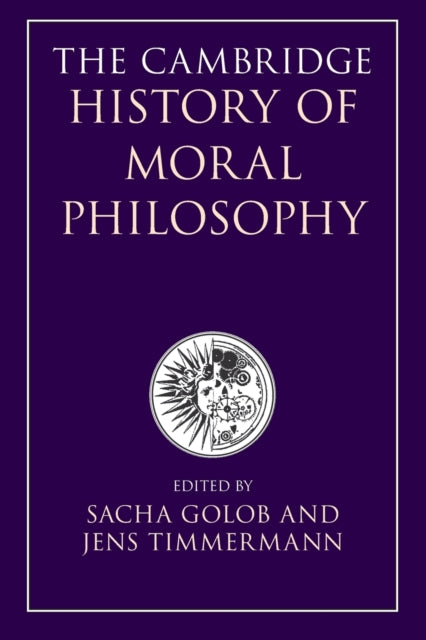 Book cover of: Cambridge History of Moral Philosophy. By: Sacha Golob