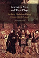 Book cover of: Leicester's Men and their Plays. By: Laurie Johnson