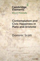 Book cover of: Contemplation and Civic Happiness in Plato and Aristotle