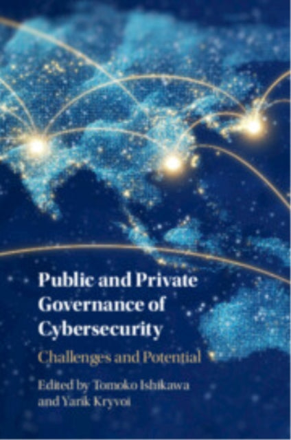 Book cover of: Public and Private Governance of Cybersecurity