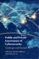 Book cover of: Public and Private Governance of Cybersecurity