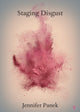 Book cover of: Staging Disgust. By: Jennifer Panek