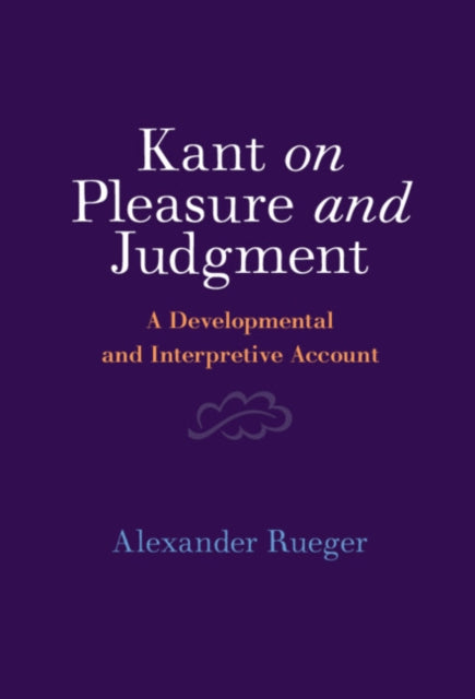 Book cover of: Kant on Pleasure and Judgment