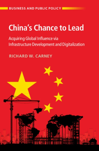 Book cover of: China's Chance to Lead. By: Richard W. Carney