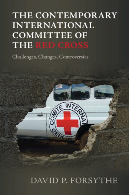 Book cover of: Contemporary International Committee of the Red Cross. By: David P. Forsythe