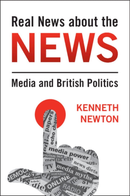 Book cover of: Real News about the News. By: Kenneth Newton