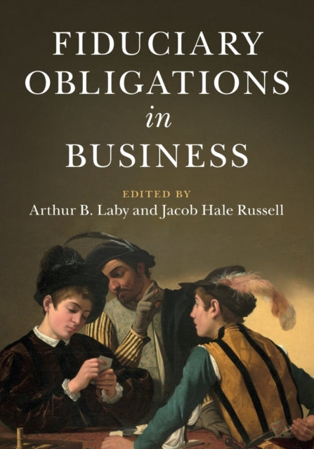 Book cover of: Fiduciary Obligations in Business. By: Arthur B. Laby