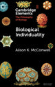 Book cover of: Biological Individuality. By: Alison K. McConwell