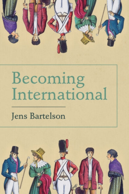 Book cover of: Becoming International. By: Jens Bartelson