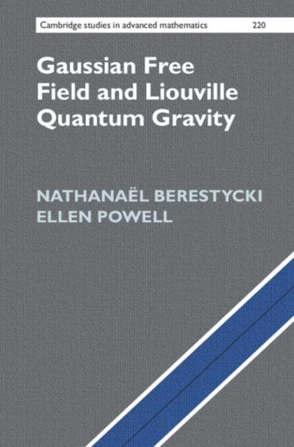 Book cover of: Gaussian Free Field and Liouville Quantum Gravity