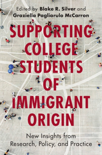 Book cover of: Supporting College Students of Immigrant Origin