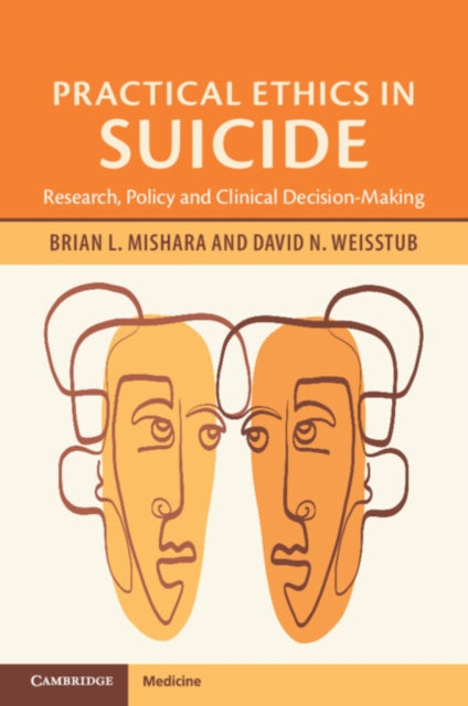 Book cover of: Practical Ethics in Suicide. By: Brian L. Mishara