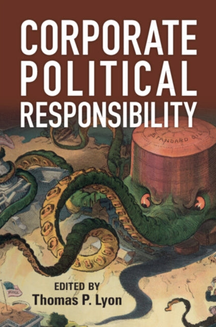 Book cover of: Corporate Political Responsibility. By: Thomas P. Lyon