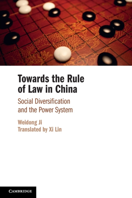 Book cover of: Towards the Rule of Law in China. By: Weidong Ji