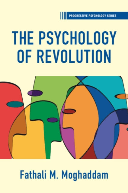 Book cover of: Psychology of Revolution. By: Fathali M. Moghaddam