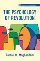 Book cover of: Psychology of Revolution. By: Fathali M. Moghaddam