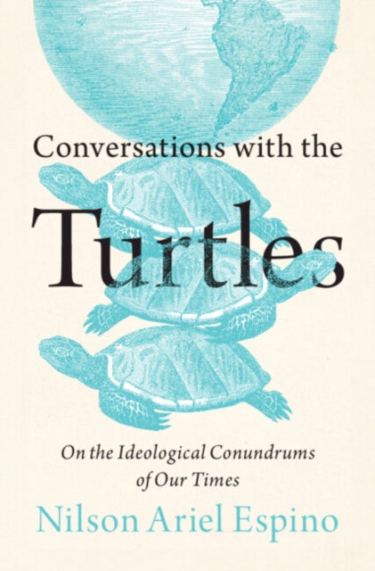 Book cover of: Conversations with the Turtles. By: Nilson Ariel Espino